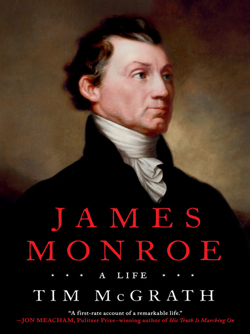 Title details for James Monroe by Tim McGrath - Wait list